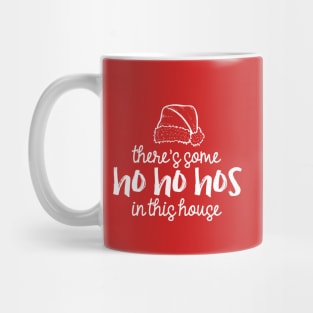 There's Some Hos in This House v2 Mug